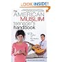 The American Muslim Teenager's Handbook