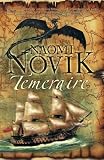 His Majesty s Dragon; Throne of Jade; Black Powder War; Empire of Ivory; Victory of Eagles (Temeraire, 1-5)