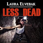 Less Dead | [Laura Elvebak]
