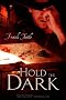 Hold The Dark: A Markhat story