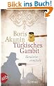 T�rkisches Gambit: Fandorin ermittelt. Roman