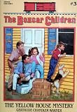 The Yellow House Mystery (The Boxcar Children, Volume 3)