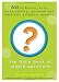 The Little Book of Stupid Questions: 200 Hilarious, Bold, Embarrassing, Personal and Basically Pointless Queries