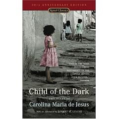 Child of the Dark: The Diary of Carolina Maria de Jesus (50th Anniversary Edition)