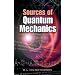 Sources of Quantum Mechanics (Dover Books on Physics)