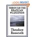 Through the Brazilian Wilderness Or My Voyage Along the River of Doubt