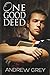 One Good Deed