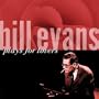 Bill Evans Plays for Lovers