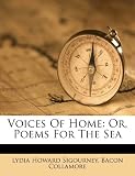 Voices Of Home: Or, Poems For The Sea