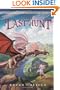 The Last Hunt (The Unicorn Chronicles, Book 4)