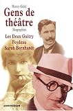 Revue Omnibus  / Gens de théâtre : Les deux Guitry, Feydeau, Sarah Bernhardt