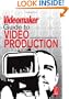 The Videomaker Guide to Video Production, Fourth Edition