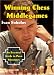 Winning Chess Middlegames: An Essential Guide to Pawn Structures