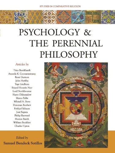 Psychology and the Perennial Philosophy: Studies in Comparative Religion (Studies in Comparative Religion (World Wisdom))
