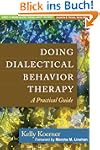 Doing Dialectical Behavior Therapy: A...
