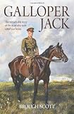 Galloper Jack : the remarkable story of the man who rode a real war horse