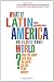 What If Latin America Ruled the World?