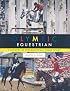 Olympic Equestrian: A Century of International Horse Sport