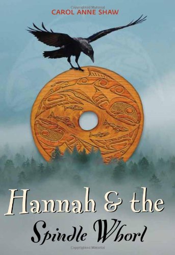 Hannah and the Spindle Whorl (General Fiction Childrensya)