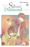 Silver Diamond: Silver Diamond 06: Bd 6 - Shiho Sugiura
