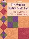 Free-motion Quilting Made Easy: 186 Designs from 8 Simple Shapes (That Patchwork Place)