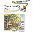 Water Soluble Pencils (Step-by-Step Leisure Arts)