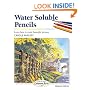 Water Soluble Pencils (Step-by-Step Leisure Arts)