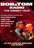 Bob and Tom Radio Comedy Tour