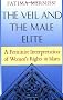 The Veil and the Male Elite: A Feminist Interpretation of Women's Rights in Islam