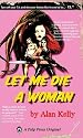 Let Me Die A Woman