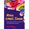 More Comic Sense