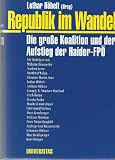 Produkt-Bild: Republik im Wandel: Die grosse Koalition und der Aufstieg der Haider-FP&Ouml;