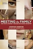 Meeting the Family: One Man's Journey Through His Human Ancestry