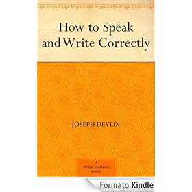 How to Speak and Write Correctly