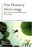 Alerte rouge : Agir contre le r�chauffement climatique