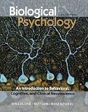 Biological Psychology: An Introduction to Behavioral, Cognitive, and Clinical Neuroscience