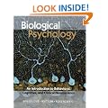 Biological Psychology: An Introduction to Behavioral, Cognitive, and Clinical Neuroscience