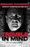 Trouble in mind : an autobiography