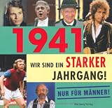 1941 - Wir sind ein starker Jahrgang - Nur f�r M�nner!