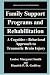 Family Support Programs and Rehabilitation: A Cognitive-Behavioral Approach to Traumatic Brain Injury (Critical Issues in Neuropsychology)
