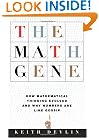 The Math Gene: How Mathematical Thinking Evolved And Why Numbers Are Like Gossip