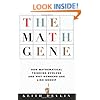 The Math Gene: How Mathematical Thinking Evolved And Why Numbers Are Like Gossip