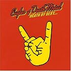 Click here to buy Death by Sexy by Eagles of Death Metal .
