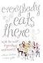Everybody Eats There: The Fabulous World of Celebrity Restaurants