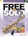 Free to Solo Clarinet / Tenor Saxophone: An Easy Approach to Improvising in Funk, Soul, Latin, Folk and Jazz Styles