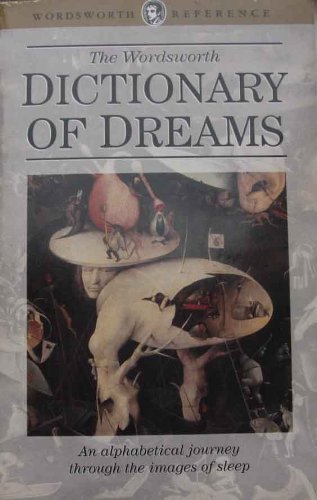 The Wordsworth Dictionary of Dreams
