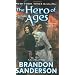 The Hero of Ages: Book Three of Mistborn