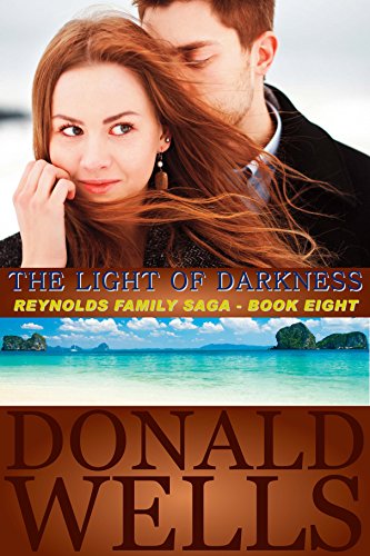 The Light Of Darkness (The Reynolds Family Saga Book 8)