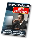 Internet Basics In 10 Steps: Exactly What You Need To Know Without Jargon And Assumptions!  AAA+++
