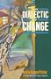 The Dialectic of Change